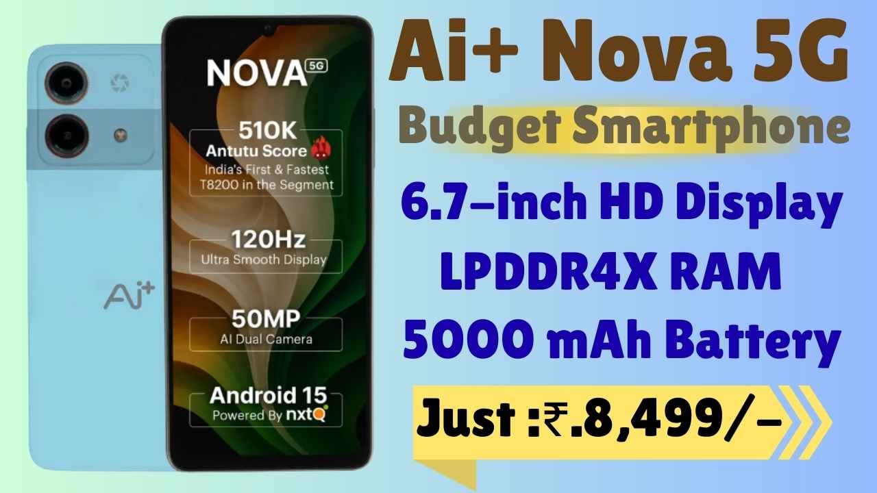 Latest Ai+ Nova 5G