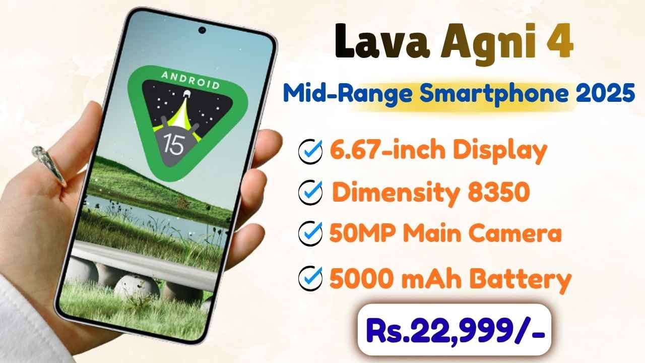 Latest Lava Agni 4 Smartphone 2025